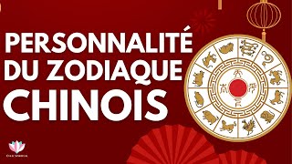 Signes Astrologie Chinois  Personnalité des 12 signes du Zodiaque QualitésDéfautsCompatibilité [upl. by Swayne]