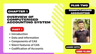 മക്കളെ Plus Two computerized AccountingChapter 1 Over view of Computarised Accounting System [upl. by Daniell162]