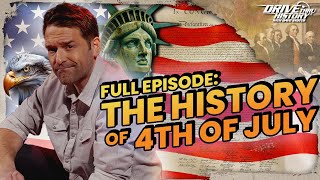 The History of Independence Day 4th of July  FULL EPISODE  Drive Thru History with Dave Stotts [upl. by Asquith819]