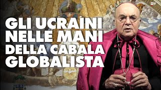 Mons Viganò quotGeorge Soros e la cabala globalista hanno voluto la guerra in Ucrainaquot [upl. by Wilhelmina]