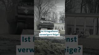 Ist Kriegsdienst verweigern feige [upl. by Taub]