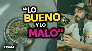 Lo BUENO y lo MALO del Mate 🧉  EP14 [upl. by Elokyn939]