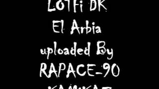 ♫ Lotfi DK 1997 El Arbia Kamikaz [upl. by Benioff811]