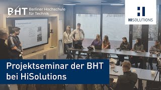 Projektseminar der Berliner Hochschule für Technik BHT bei HiSolutions [upl. by Pliske]