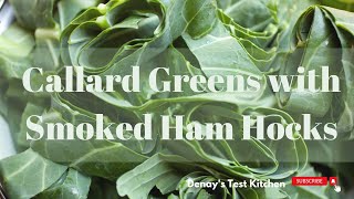 Denays Collard Greens and Ham Hocks [upl. by Arria]