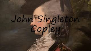 How to Pronounce John Singleton Copley [upl. by Annasoh442]