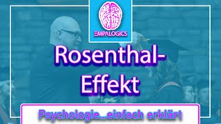 RosenthalEffekt – Das Geheimnis eines Strebers  Psychologieeinfach erklärt [upl. by Ylrebmik]