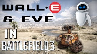 WallE and Eve in Battlefield 3 [upl. by Esil744]