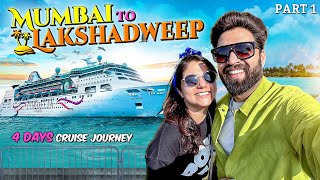 Mumbai to Lakshadweep Cruise  cordelia curise tour  resty kamboj  neha bagga  travel vlog [upl. by Findley]