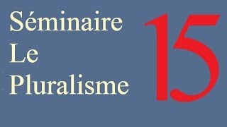 Séminaire pluralisme séance 15  Martin Fortier [upl. by Leterg139]