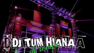 DJ TUM HIANA  DJ REMIX 2024 [upl. by Eimak]