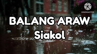 Balang Araw Siakol Karaoke Version [upl. by Arjan]