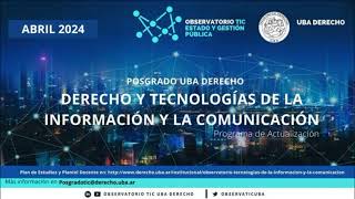 Curso de Actualización de Posgrado en Derecho y TIC  Cohorte 2024 en DerechoUBA [upl. by Akela]