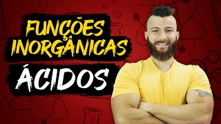 ÁCIDOS  FUNÇÕES INORGÂNICAS [upl. by Jasmin849]