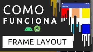 ANDROID FRAME LAYOUT COMO FUNCIONA [upl. by Roanne]