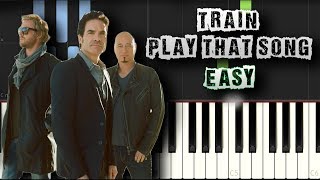 Train  Play That Song  EASY  Piano Tutorial Synthesia Download MIDI  PDF Scores [upl. by Willms]