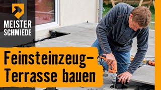 FeinsteinzeugTerrasse bauen  HORNBACH Meisterschmiede [upl. by Polish612]