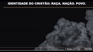 Identidade do cristão Raça Nação Povo  1 Pedro 2 1 a 10  André Ribeiro [upl. by Ulane]