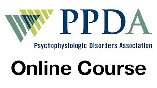 Psychophysiologic Disorders  a Continued Education Course for Health Professionals by the PPDA [upl. by Notserc744]