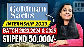 Goldman Sachs Internship 2024  Batch 20232024 amp 2025  Stipend ₹50000Month  Internship 2024 [upl. by Reltuc]