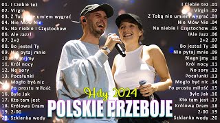 Polskie Przeboje Najnowsze Utwory 2024 Playlista  Najpopularniejsze Piosenki 2024 [upl. by Crofoot]