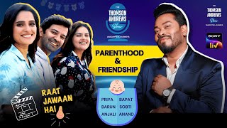 Raat Jawaan Hai Cast Talk Parenthood Friendship amp Life  The Thomson Andrews Show  SonyLiv Special [upl. by Elbag]