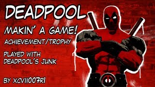 Deadpool Video Game  Deadpool  Makin A Game Achievement  Trophy Video Guide Xbox 360PS3 HD [upl. by Keryt]