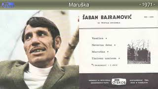 Saban Bajramovic  Maruska  Audio 1971 [upl. by Enedan]