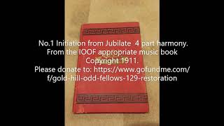 Odd Fellows Odes No1 Initiation from Jubiliate [upl. by Free345]