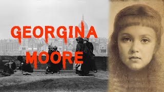 The Mysterious And Chilling Case of Georgina Moore [upl. by Alaham]