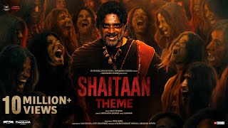 Shaitaan Theme Song  Shaitaan  Ajay Devgn R Madhavan Jyotika  Amit T Kumaar Siddharth B [upl. by Eirrac207]