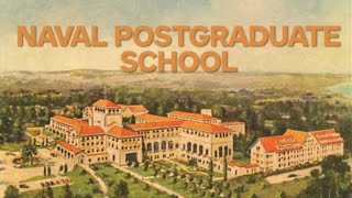 Naval Postgraduate School Monterey CA [upl. by Paehpos]