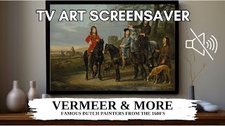 Art TV Screensaver  Dutch Painters from the 1600s  Relaxing Art Slideshow  2 Hours No Sound [upl. by Aniela]