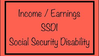 Income  Earnings Limits for SSDI  Social Security Disability [upl. by Acceb]