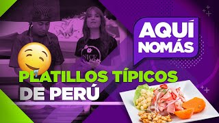 Gastronomía Peruana ¡Aquí nomás [upl. by Aillicec625]