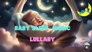 Baby Sleep Music Lullaby for Babies To Go To Sleep Music for Babies Intelligence Stimulation [upl. by Amaso]