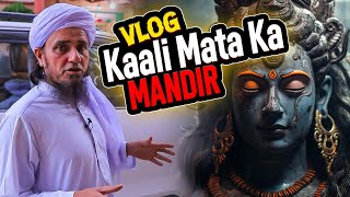 Mufti Tariq Masood Kaali Mata Ka Mandir Vlogs [upl. by Psyche2]