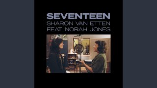 Seventeen feat Norah Jones [upl. by Atinav]