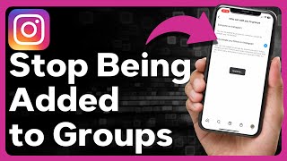 How To Stop People From Adding You To Groups In Instagram [upl. by Emmit952]