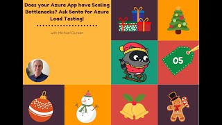 Day 05 Does your Azure App have Scaling Bottlenecks Ask Santa for Azure Load Testing [upl. by Holleran214]