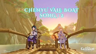 CHENYU VALE BOAT RIDE SONG SUNG BY THE BOATMAN SUN RAO  GENSHIN IMPACT OST [upl. by Ilrahc]