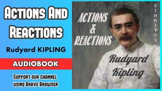 Actions And Reactions by Rudyard Kipling  Audiobook  Part 12 [upl. by Netsirhk626]