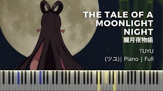 TUYU  The Tale of a Moonlight Night  ツユ  朧月夜物語  Piano  Full [upl. by Monika]