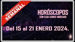 HOROSCOPO SEMANAL  DEL 15 AL 21 DE ENERODE 2024 [upl. by Keslie]