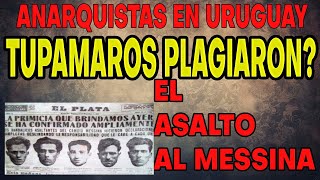 PARANGON TUPAMAROEL ASALTO AL MESSINA ANARQUISTAS EN URUGUAY [upl. by Dabbs]