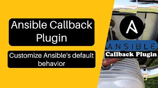 Mastering Ansible Callback Plugins Control ansible output using callbacksenabled edit ansiblecfg [upl. by Lilian]