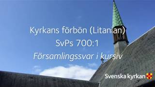 Kyrkans förbön 8 Litanian SvPs 700  1 [upl. by Nam]