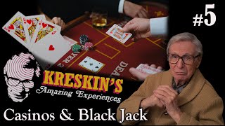 Kreskins Amazing Experiences 5  Casinos amp Blackjack [upl. by Leilani]