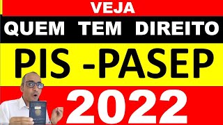 QUEM TEM DIREITO AO PIS PASEP 2022 [upl. by Dami]