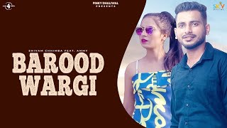 BAROOD WARGI Full Video  SHIVAM CHHIMBA ft AMMY  Latest Punjabi Songs 2017 [upl. by Hauger]